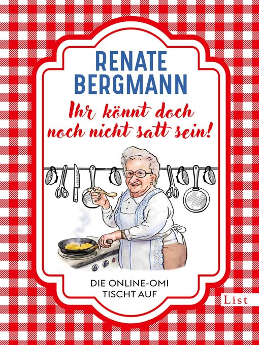 Title details for Ihr könnt doch noch nicht satt sein! by Renate Bergmann - Wait list
